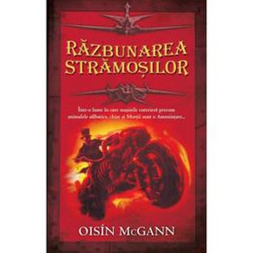 Razbunarea stramosilor - Oisin McGann, editura Rao