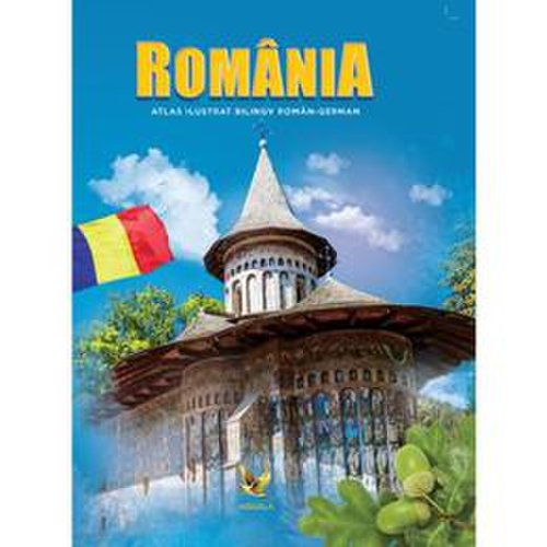 Romania. Atlas ilustrat roman-german, editura Aquila