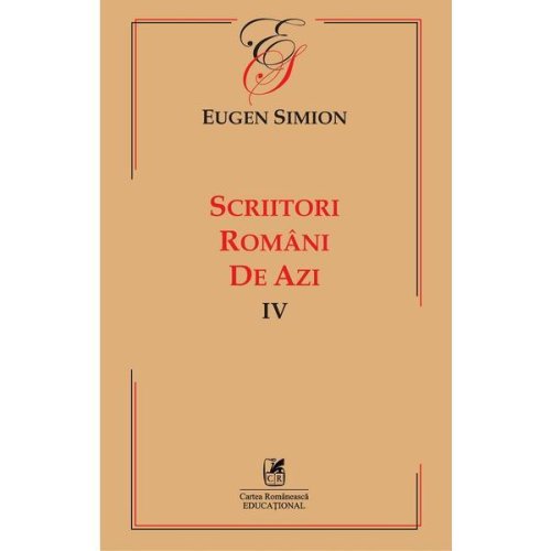Scriitori romani de azi vol.4 - Eugen Simion