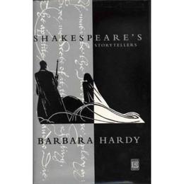 Shakespeare's Storytellers - Barbara Hardy, editura Peter Owen