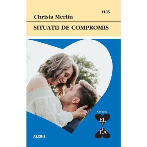 Situatii de compromis - Christa Merlin, editura Alcris