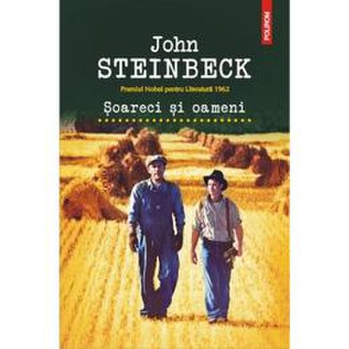 Soareci si oameni - John Steinbeck, editura Polirom