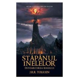 Stapanul inelelor: Intoarcerea regelui - J. R. R. Tolkien, editura Rao
