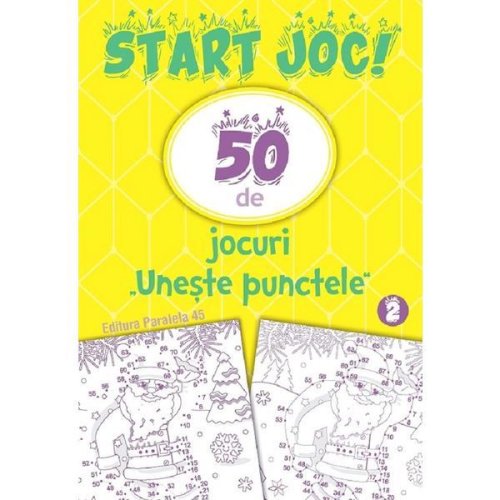 Start Joc! 50 De Jocuri Uneste Punctele Vol.2, Editura Paralela 45