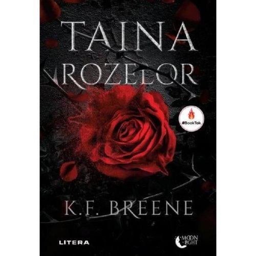 Taina rozelor - K. F. Breene, editura Litera