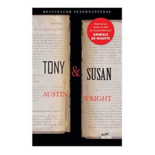 Tony & Susan. Ed.2016 - Austin Wright, editura Litera