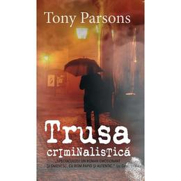 Trusa criminalistica - Tony Parsons, editura Rao