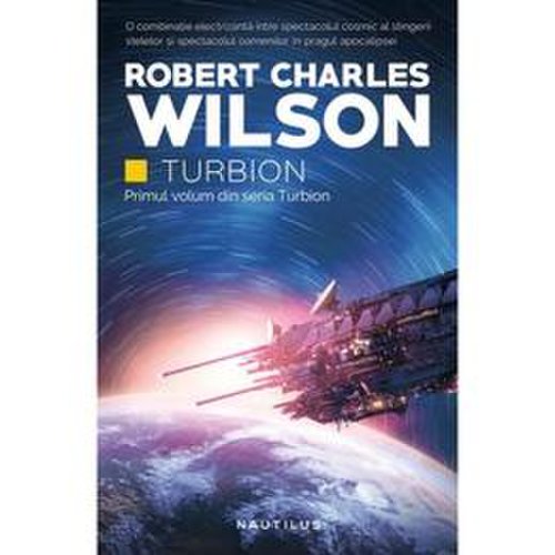 Turbion - Robert Charles Wilson, editura Nemira