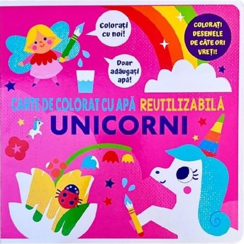 Unicorni - Carte de Colorat cu Apa Reutilizabila, Editura Flamingo