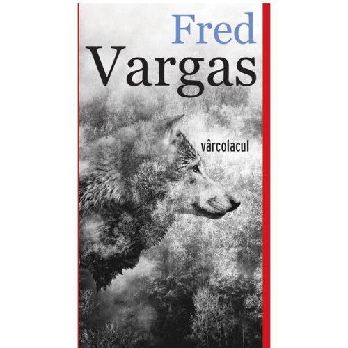 Varcolacul - Fred Vargas, editura Crime Scene Press
