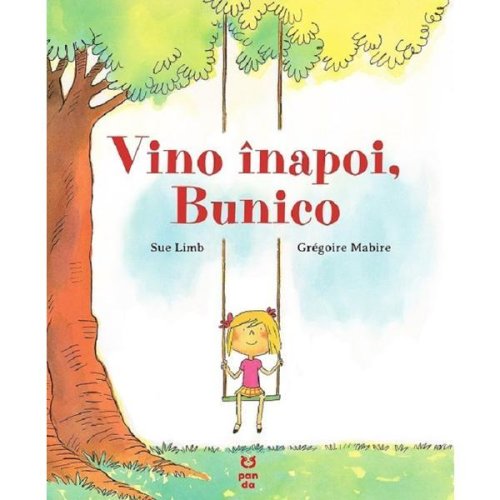 Vino Inapoi, Bunico - Sue Limb, Editura Pandora