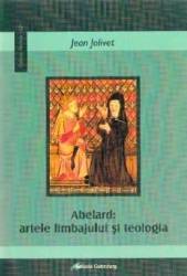 Abelard artele limbajului si teologia - Jean Jolivet