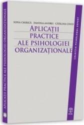 Aplicatii Practice Ale Psihologiei Organizationale - Sofia Chirica Daniela Andrei