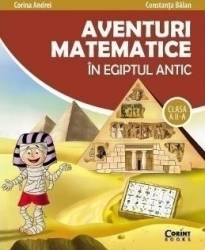 Aventuri matematice in Egiptul antic - Clasa 2 - Corina Andrei Constanta Balan