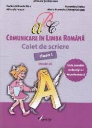 Comunicare in limba romana - Clasa a 1-a - Caiet de scriere Model A - Mihaela Serbanescu