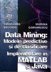 Data mining Modele predictive si de clasificare - Smaranda Belciug Marina Gorunescu