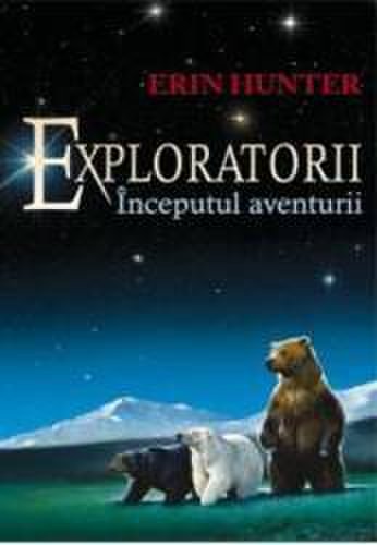Exploratorii Vol.1 Inceputul Aventurii - Erin Hunter