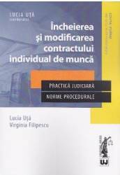 Incheierea si modificarea contractului individual de munca - Lucia Uta Virginia Filipescu