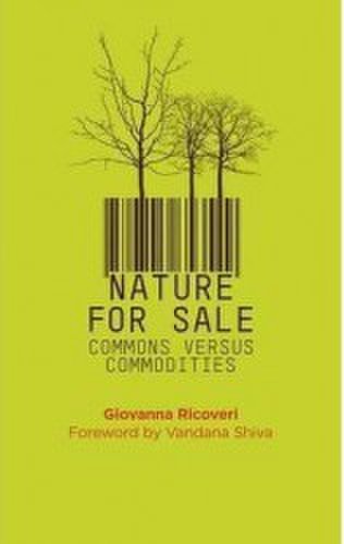 Nature for Sale The Commons versus Commodities - Giovanna Ricoveri