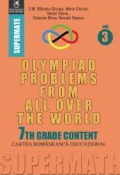 Olympiad problems from all over the world 7th grade content vol.3 - d.m. batinetu-giurgiu marin chirciu daniel sitaru