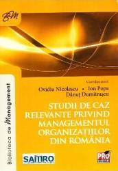 Studii de caz relevante privind managementul organizatiilor din Romania - Ovidiu Nicolescu Ion Popa