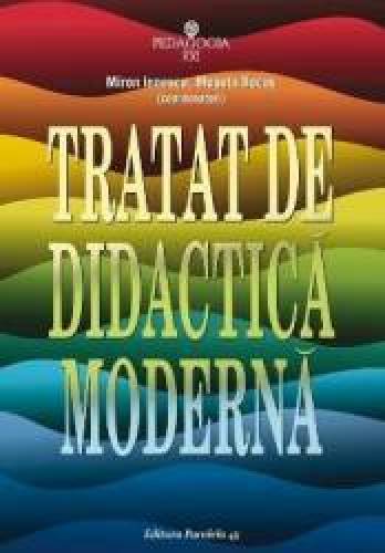 Tratat de didactica moderna - Miron Ionescu Musata Bocos