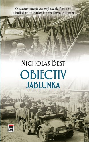 Obiectiv Jablunka, Nicholas Best