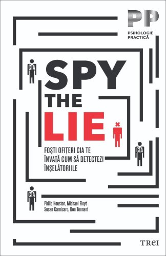 Spy the Lie, Philip Houston, Michael Floyd, Susan Carnicero, Don Tennant