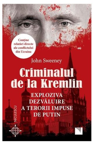Criminalul de la Kremlin - Paperback brosat - John Sweeney - Niculescu