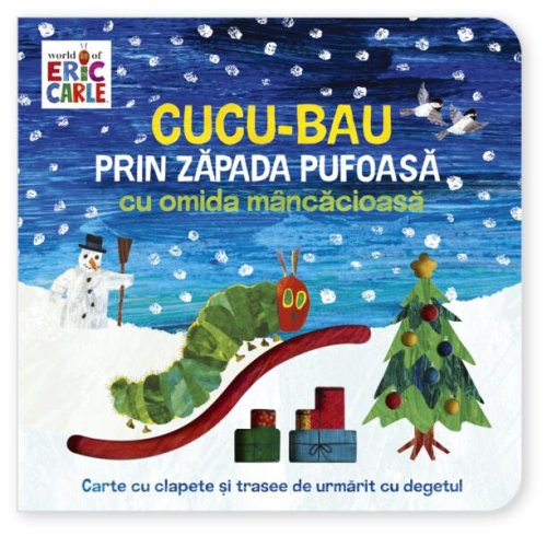 Cucu-bau prin zăpada pufoasă cu omida mâncăcioasă - Board book - Eric Carle - Portocala albastră
