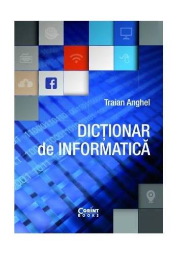 Dicționar de informatică - ediție revizuită și adăugită