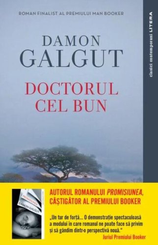 Doctorul cel bun - Paperback brosat - Damon Galgut - Litera