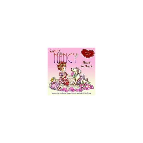 Fancy Nancy Heart to Heart [With Sticker(s)]