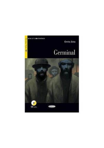 Germinal + CD + App (Niveau Trois B1) - Paperback brosat - Émile Zola - Black Cat Cideb