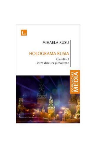 Holograma Rusia - Paperback brosat - Mihaela Rusu - Tritonic