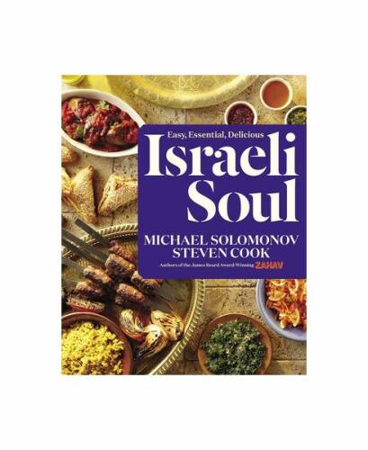 Israeli soul: easy, essential, delicious