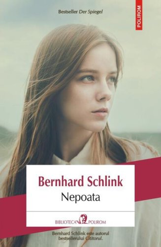 Nepoata - Paperback brosat - Bernhard Schlink - Polirom