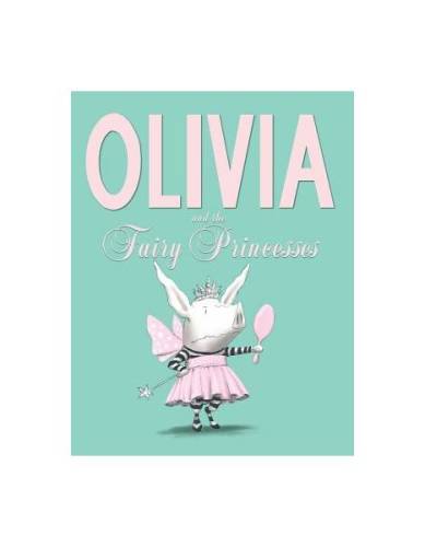 Olivia and the fairy princesses
