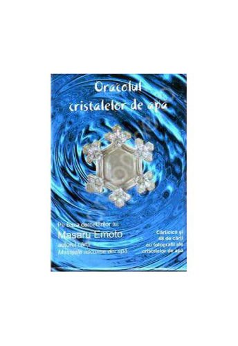 Oracolul cristalelor de apă - Paperback - Masaru Emoto - Adevăr divin