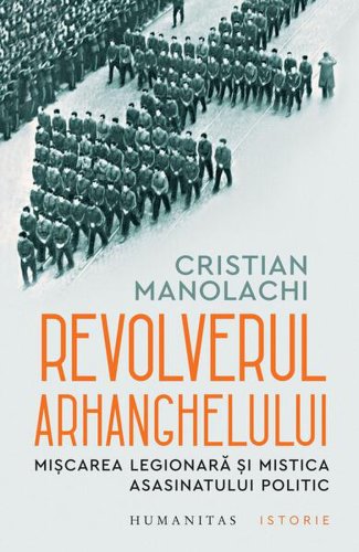 Revolverul Arhanghelului - Paperback brosat - Cristian Manolachi - Humanitas