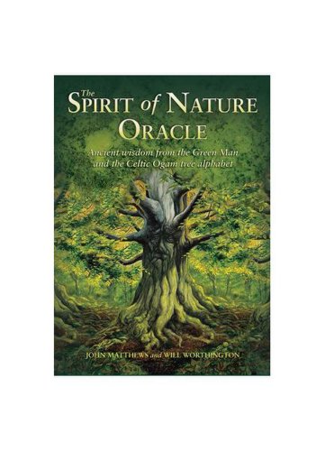 Spirit of Nature Oracle: Ancient Wisdom from the Green Man and the Celtic Ogam Tree Alphabet