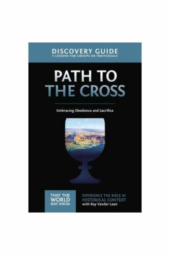 The Path to the Cross Discovery Guide: Embracing Obedience and Sacrifice