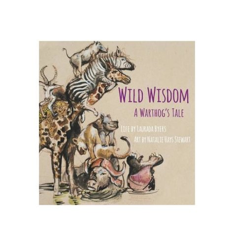 Wild Wisdom: A Warthog's Tale