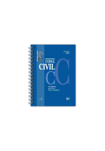 Codul civil. Septembrie 2023. Editie spiralata