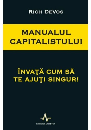 Manualul Capitalistului - Invata cum sa te ajuti singur