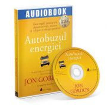 Autobuzul energiei. Audiobook - Jon Gordon