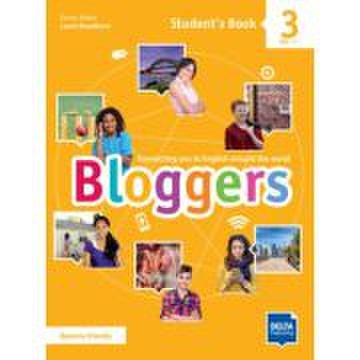 Bloggers 3 A1-A2 Student’s Book + Delta Augmented + Online Extras - Laura Broadbent