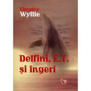 Delfini, E. T. si ingeri - Timothy Wyllie