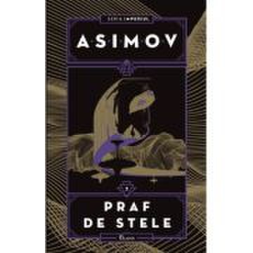 Imperiul 2. Praf de stele - Isaac Asimov