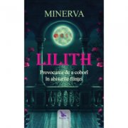 Lilith. provocarea de a cobori in abisurile fiintei - minerva